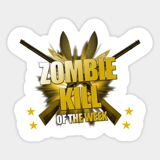 Zombie Kill of the Week Sticker